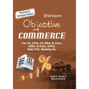 Objective Commerce for All For (CA, CMA, CS, BBA, B.Com.,MBA, M.Com., UPSC, State PSC, Banking